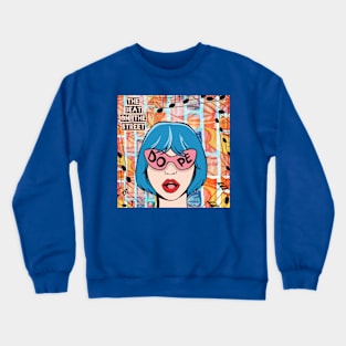 Dope Pop Art Girl - The Beat On The Street - Pop Art Ave Crewneck Sweatshirt